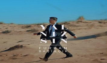 Furkan Başıaçık - Yalnızsın