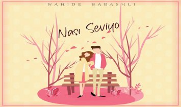 Nahide Babashlı - Nası Seviyo
